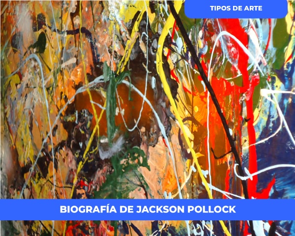 Biografía Del Artista Jackson Pollock Técnicas Y Obras 2024