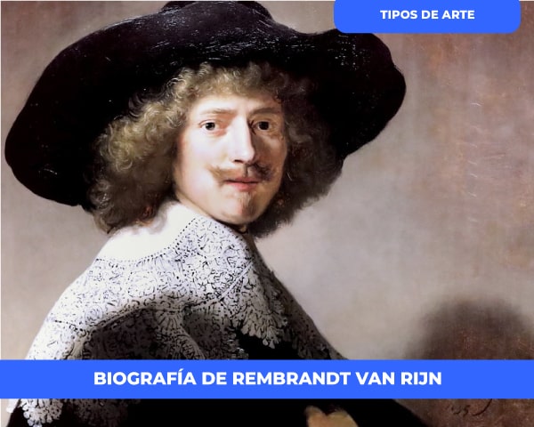 Rembrandt van Rijn - Biografía, Obras y Características 2023